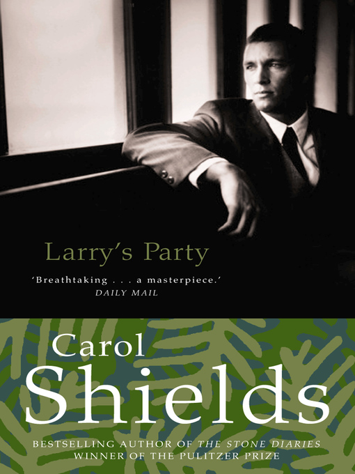 Title details for Larry's Party by Carol Shields - Available